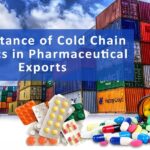 Importance of cold chain logistics in pharmaceutical exports