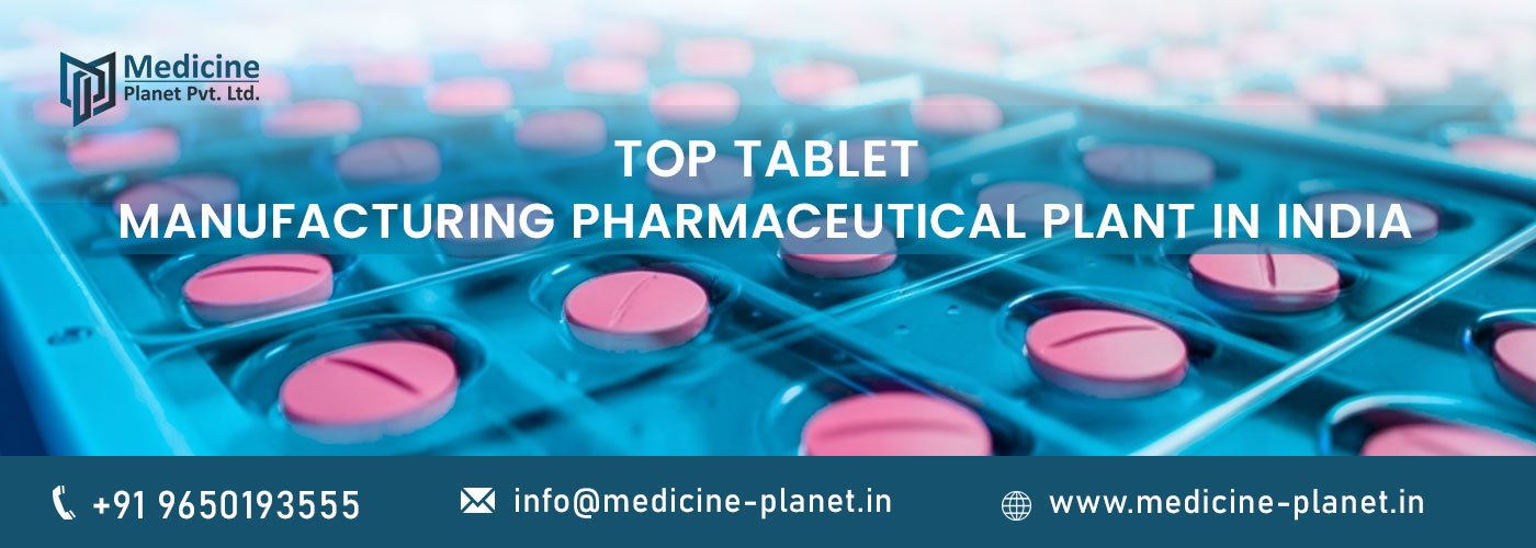 Tablet manufacturing pharmaceutical plant in India
